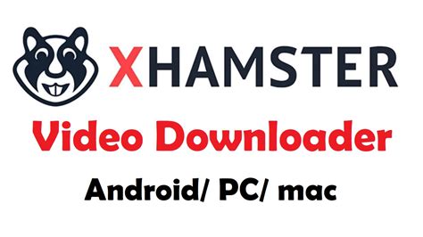 how to download video from xhamster|Free XHamster Downloader (free) download Windows version